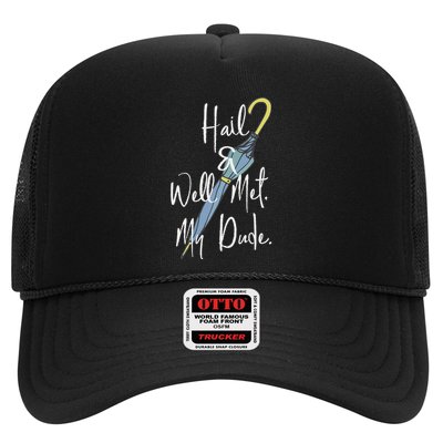 Hail And Well Met My Dude Umbrella Trucker Hat