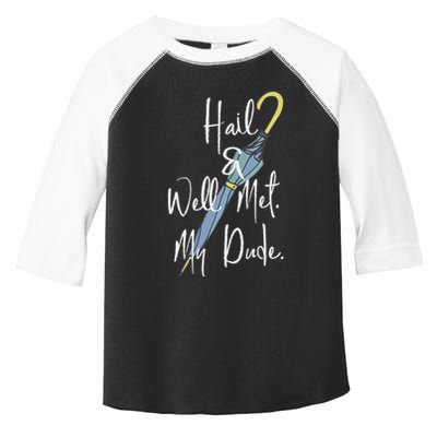 Hail And Well Met My Dude Umbrella Toddler Fine Jersey T-Shirt
