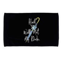 Hail And Well Met My Dude Umbrella Microfiber Hand Towel