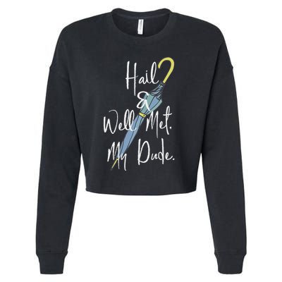 Hail And Well Met My Dude Umbrella Cropped Pullover Crew