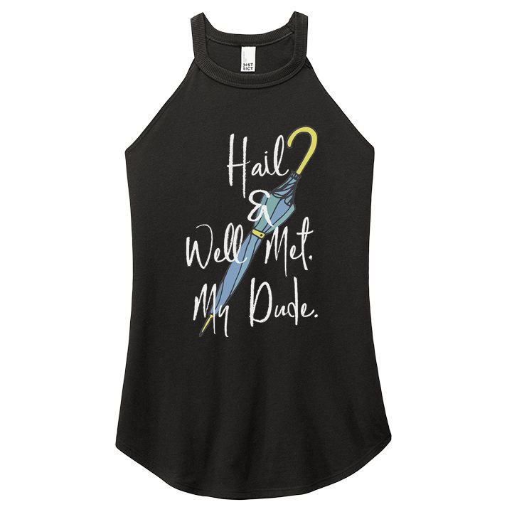 Hail And Well Met My Dude Umbrella Women's Perfect Tri Rocker Tank