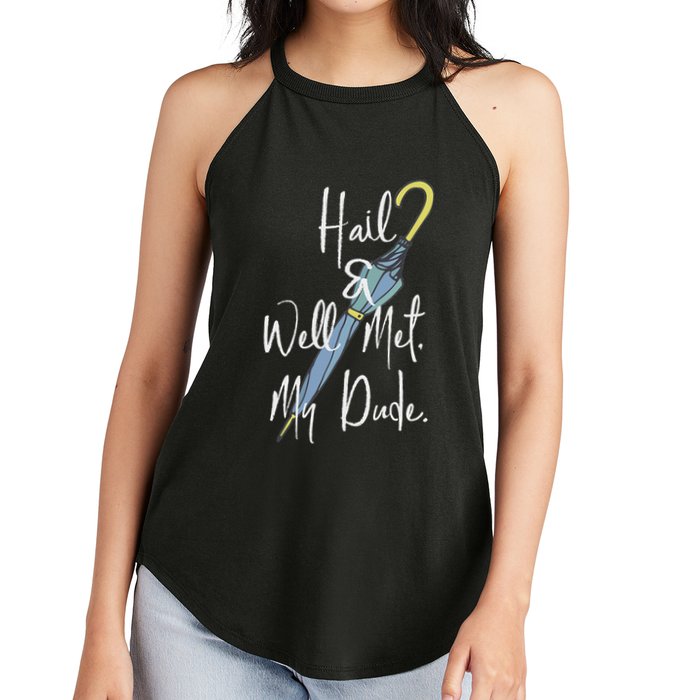 Hail And Well Met My Dude Umbrella Women's Perfect Tri Rocker Tank