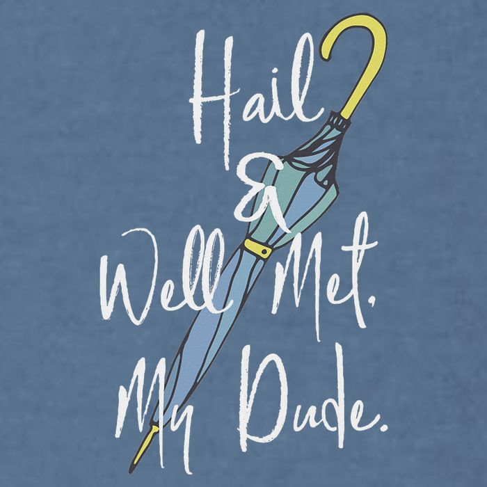 Hail And Well Met My Dude Umbrella Garment-Dyed Sweatshirt