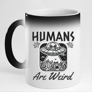 Humans Are Weird Extraterrestrial Observation 11oz Black Color Changing Mug