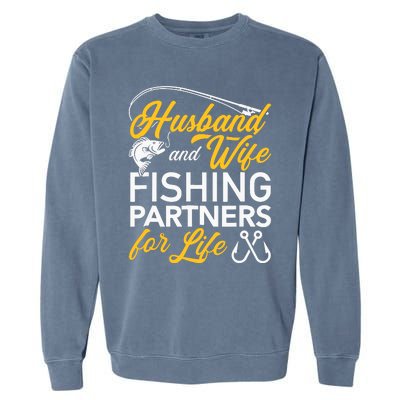 Husband and wife fishing partners for life Garment-Dyed Sweatshirt