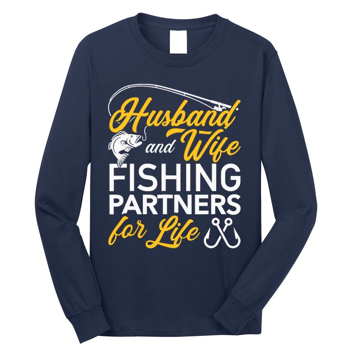 Husband and wife fishing partners for life Long Sleeve Shirt