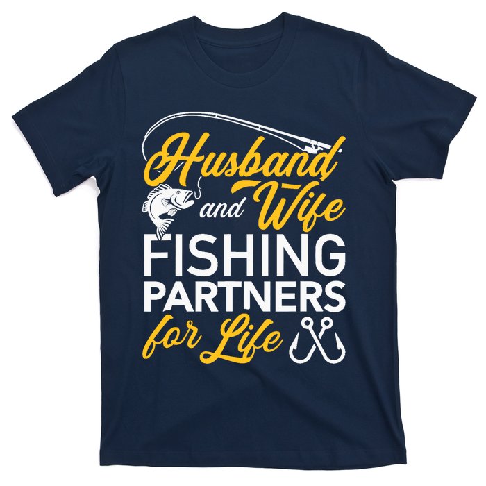 Husband and wife fishing partners for life T-Shirt