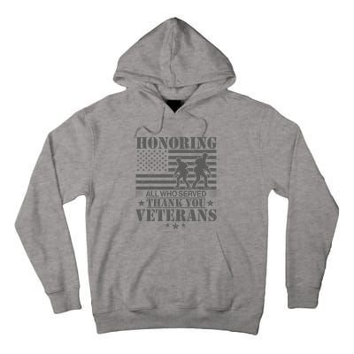 Honoring All Who Served Thank You Veterans Day Us Veteran Tall Hoodie