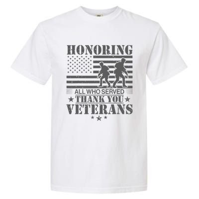 Honoring All Who Served Thank You Veterans Day Us Veteran Garment-Dyed Heavyweight T-Shirt