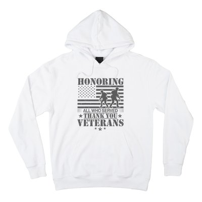 Honoring All Who Served Thank You Veterans Day Us Veteran Hoodie