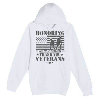 Honoring All Who Served Thank You Veterans Day Us Veteran Premium Pullover Hoodie