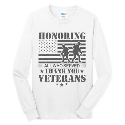 Honoring All Who Served Thank You Veterans Day Us Veteran Tall Long Sleeve T-Shirt