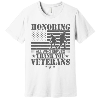 Honoring All Who Served Thank You Veterans Day Us Veteran Premium T-Shirt