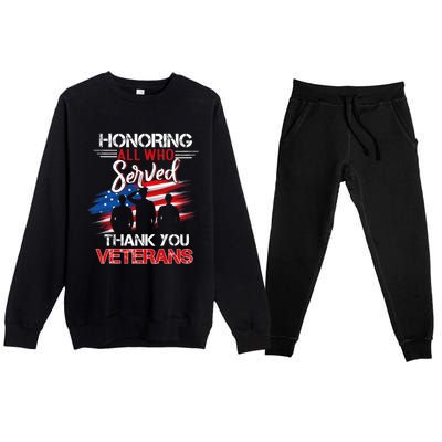 Honoring All Who Served Thank You Veterans Day Gift Premium Crewneck Sweatsuit Set