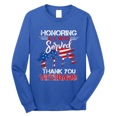 Honoring All Who Served Thank You Veterans Day Gift Long Sleeve Shirt