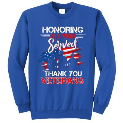 Honoring All Who Served Thank You Veterans Day Gift Sweatshirt