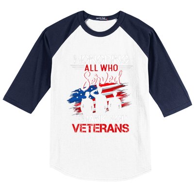 Honoring All Who Served Thank You Veterans Day Gift Baseball Sleeve Shirt