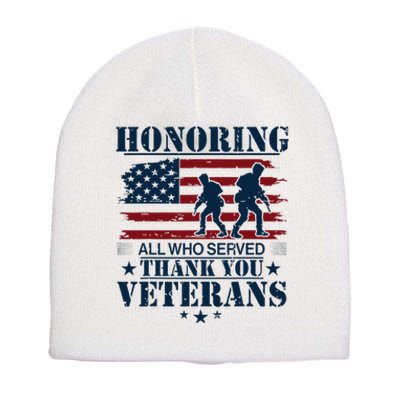 Honoring All Who Served Thank You Veterans Day Us Short Acrylic Beanie