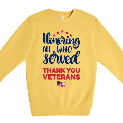 Honoring All Who Served Thank You Veterans Day Premium Crewneck Sweatshirt