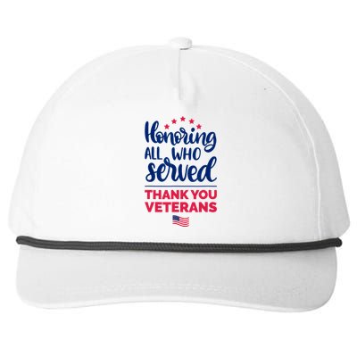 Honoring All Who Served Thank You Veterans Day Snapback Five-Panel Rope Hat