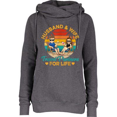 Husband And Wife Travel Partners For Life Beach Traveling Womens Funnel Neck Pullover Hood