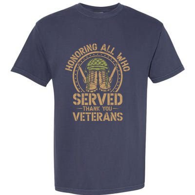 Honoring All Who Served Thank You Veterans Day Us Veteran Garment-Dyed Heavyweight T-Shirt