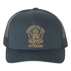 Honoring All Who Served Thank You Veterans Day Us Veteran Yupoong Adult 5-Panel Trucker Hat