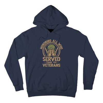 Honoring All Who Served Thank You Veterans Day Us Veteran Hoodie