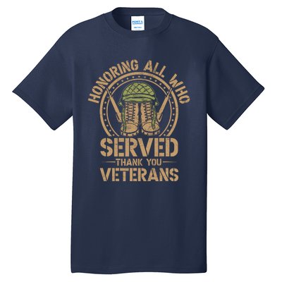 Honoring All Who Served Thank You Veterans Day Us Veteran Tall T-Shirt