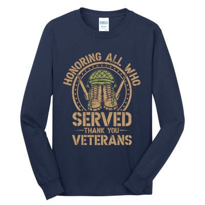 Honoring All Who Served Thank You Veterans Day Us Veteran Tall Long Sleeve T-Shirt