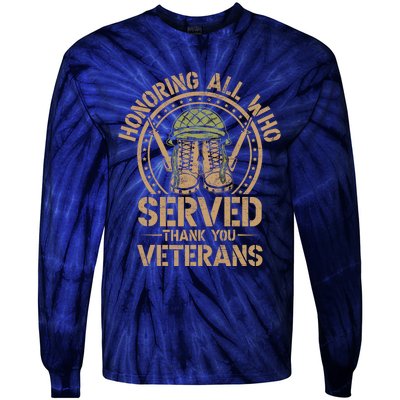 Honoring All Who Served Thank You Veterans Day Us Veteran Tie-Dye Long Sleeve Shirt