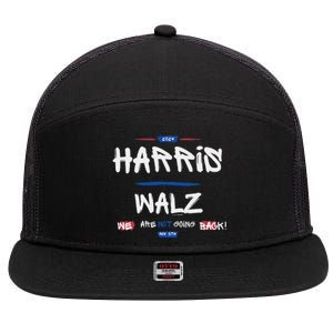 Harris And Walz We Are Not Going Back Nov 5th 2024 Vote 7 Panel Mesh Trucker Snapback Hat