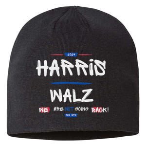 Harris And Walz We Are Not Going Back Nov 5th 2024 Vote Sustainable Beanie