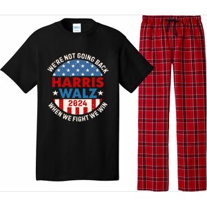 Harris And Walz When We Fight We Win We Are Not Going Back Pajama Set