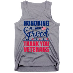 Honoring All Who Served Thank You Veterans Day American Flag Tank Top