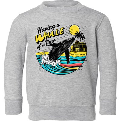 Having A Whale Of A Time Funny Humorous Beach Toddler Sweatshirt