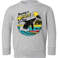 Having A Whale Of A Time Funny Humorous Beach Toddler Sweatshirt