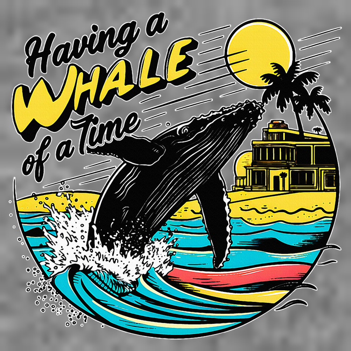 Having A Whale Of A Time Funny Humorous Beach Toddler Sweatshirt