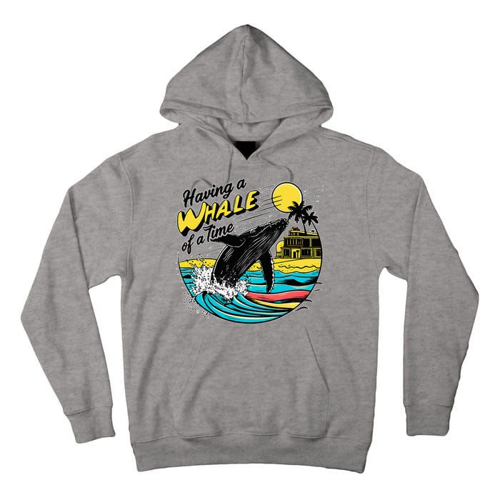Having A Whale Of A Time Funny Humorous Beach Tall Hoodie
