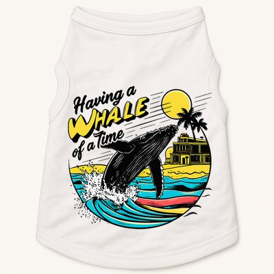 Having A Whale Of A Time Funny Humorous Beach Doggie Tank