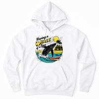 Having A Whale Of A Time Funny Humorous Beach Hoodie