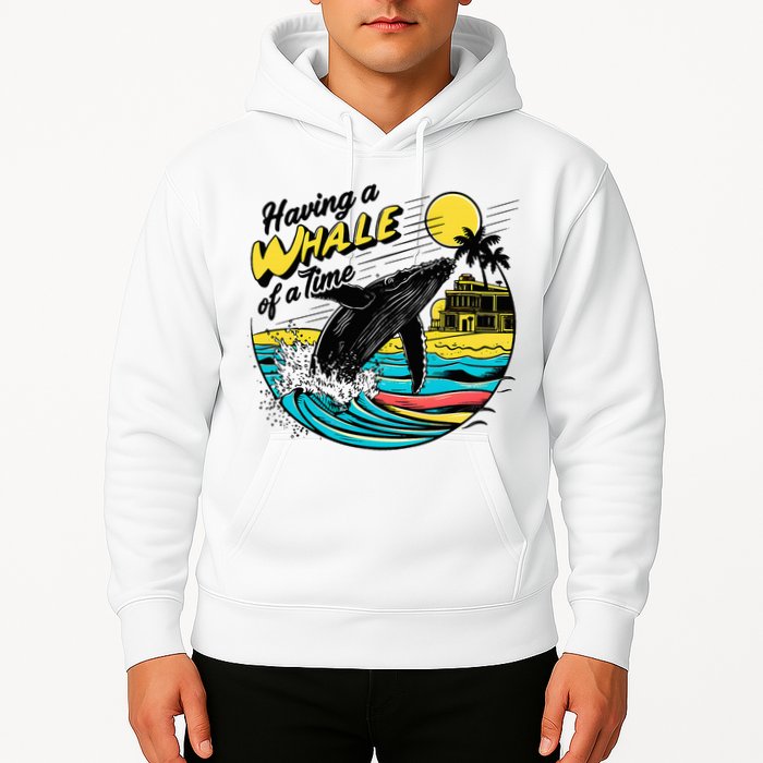 Having A Whale Of A Time Funny Humorous Beach Hoodie