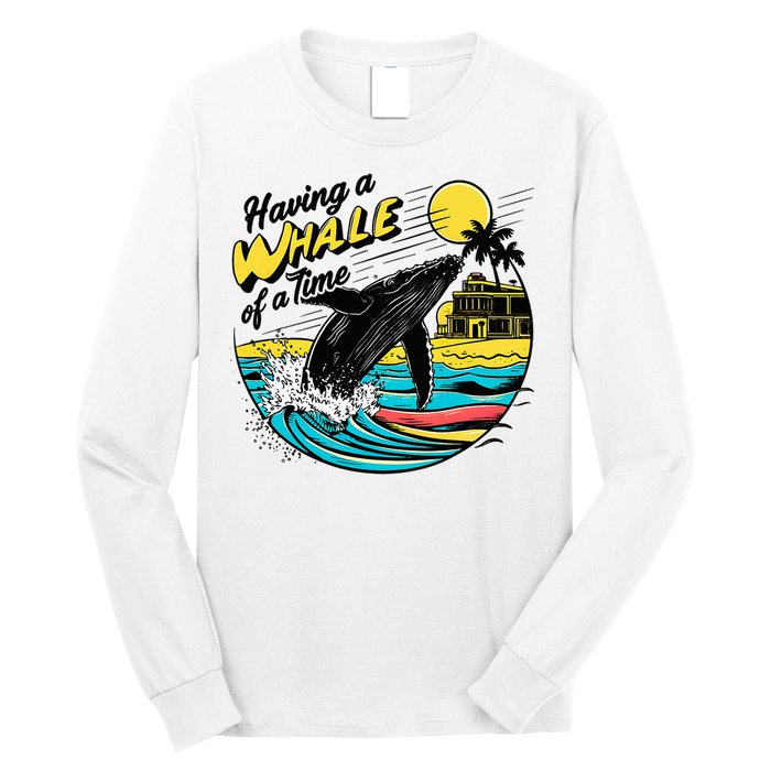 Having A Whale Of A Time Funny Humorous Beach Long Sleeve Shirt