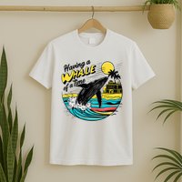 Having A Whale Of A Time Funny Humorous Beach T-Shirt