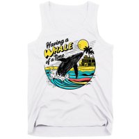 Having A Whale Of A Time Funny Humorous Beach Tank Top