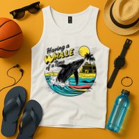 Having A Whale Of A Time Funny Humorous Beach Tank Top