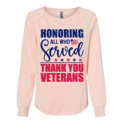 Honoring All Who Served Thank You Veterans Day American Flag Womens California Wash Sweatshirt