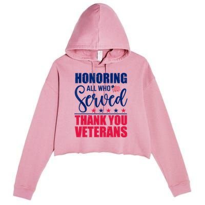 Honoring All Who Served Thank You Veterans Day American Flag Crop Fleece Hoodie