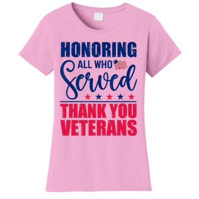 Honoring All Who Served Thank You Veterans Day American Flag Women's T-Shirt