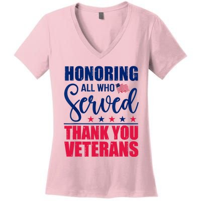 Honoring All Who Served Thank You Veterans Day American Flag Women's V-Neck T-Shirt